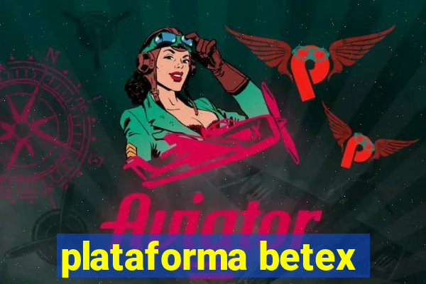 plataforma betex